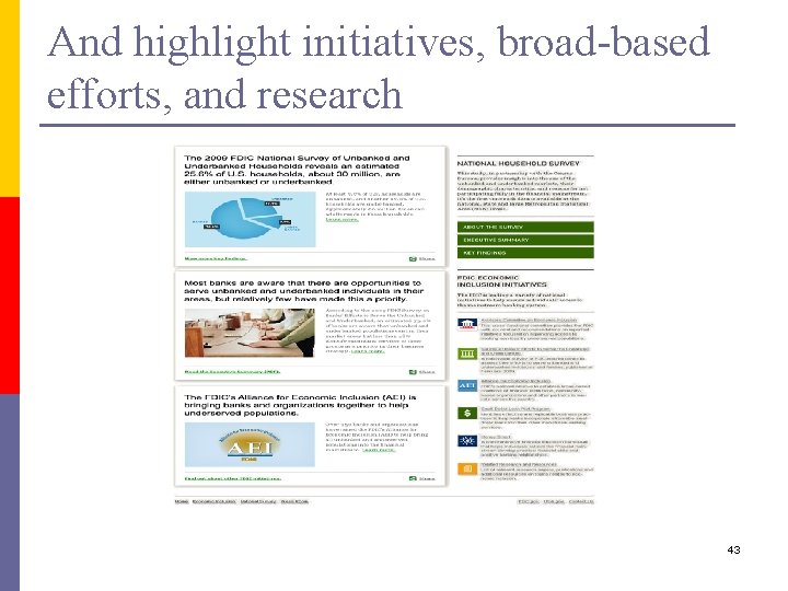 And highlight initiatives, broad-based efforts, and research 43 