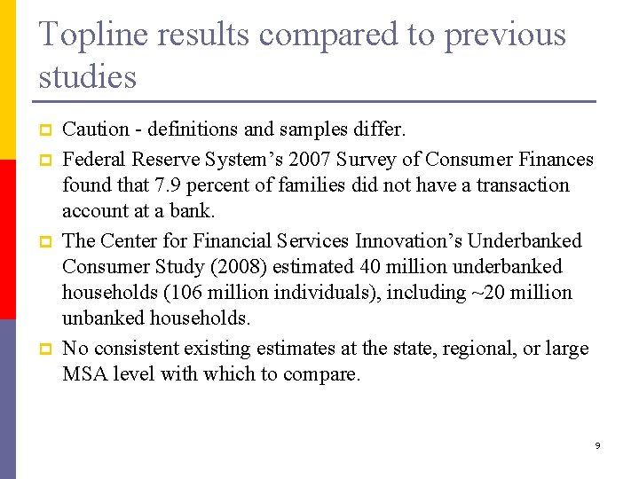 Topline results compared to previous studies p p Caution - definitions and samples differ.