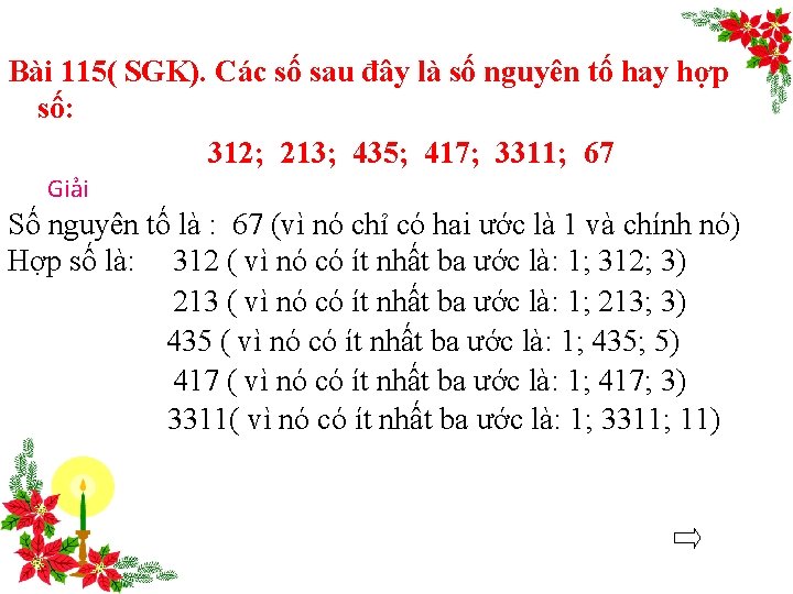 Bài 115( SGK). Các số sau đây là số nguyên tố hay hợp số: