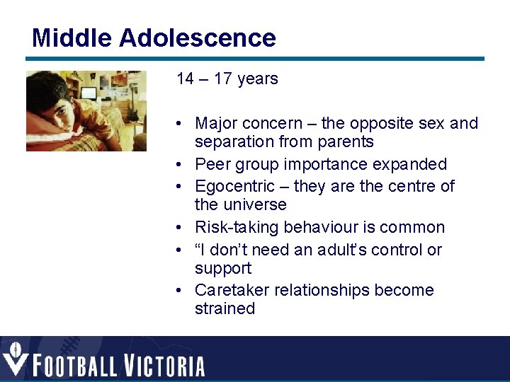 Middle Adolescence 14 – 17 years • Major concern – the opposite sex and Middle Adolescence 14 – 17 years • Major concern – the opposite sex and