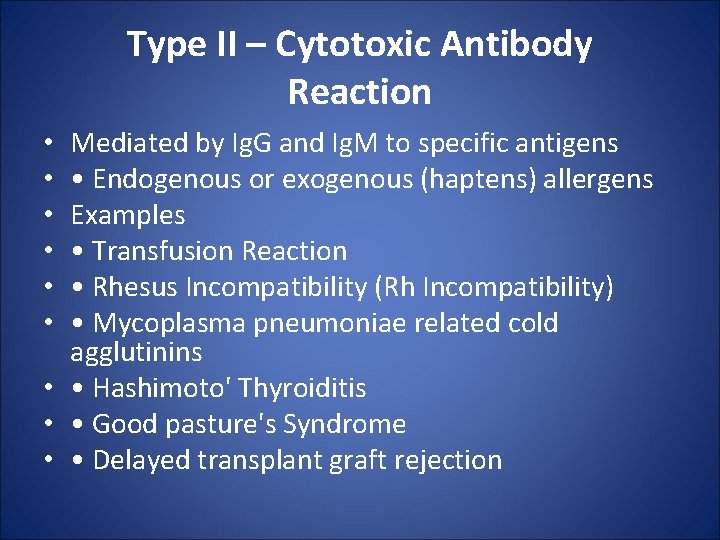 Type II – Cytotoxic Antibody Reaction Mediated by Ig. G and Ig. M to