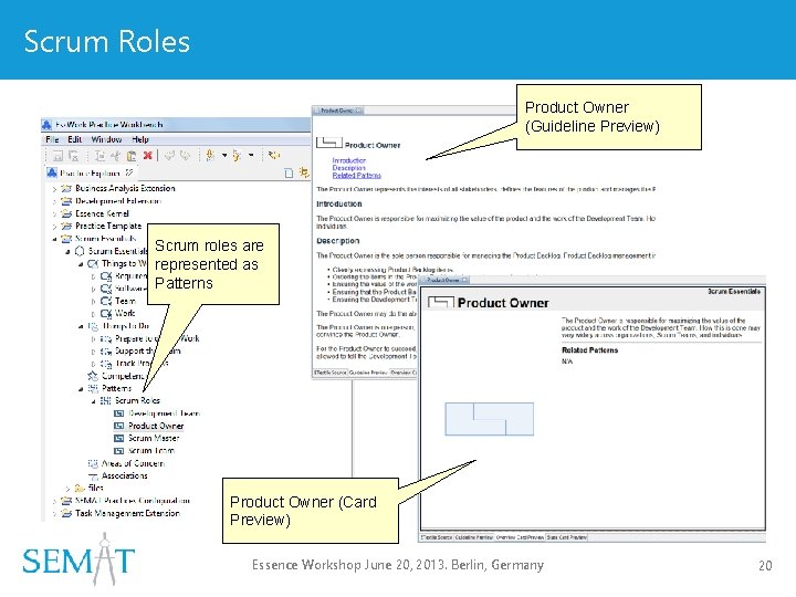 Scrum Roles Product Owner (Guideline Preview) Scrum roles are represented as Patterns Product Owner Scrum Roles Product Owner (Guideline Preview) Scrum roles are represented as Patterns Product Owner