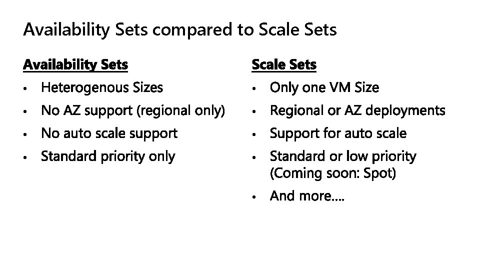 Availability Sets compared to Scale Sets • • • 