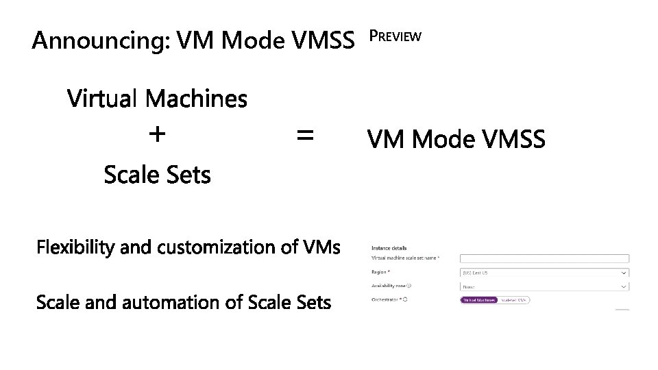 Announcing: VM Mode VMSS PREVIEW 