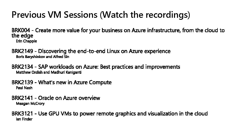 Previous VM Sessions (Watch the recordings) 