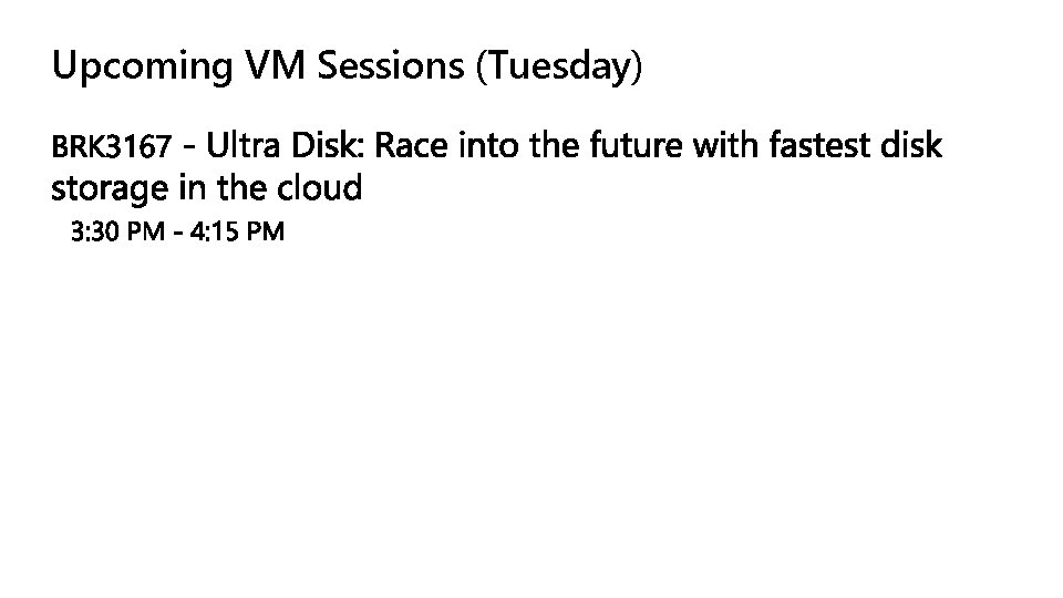 Upcoming VM Sessions (Tuesday) 