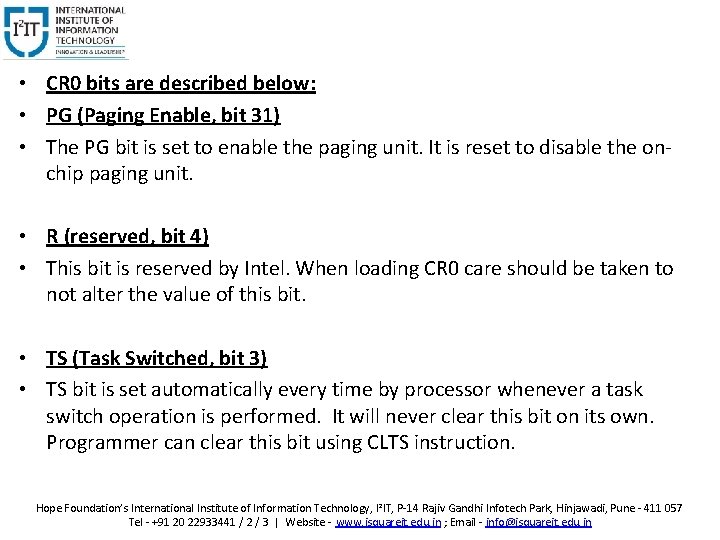  • CR 0 bits are described below: • PG (Paging Enable, bit 31)
