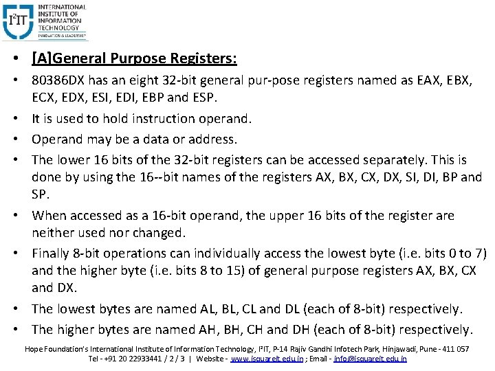  • [A]General Purpose Registers: • 80386 DX has an eight 32 bit general