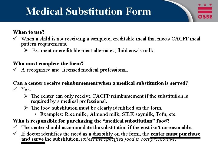 Medical Substitution Form When to use? ü When a child is not receiving a