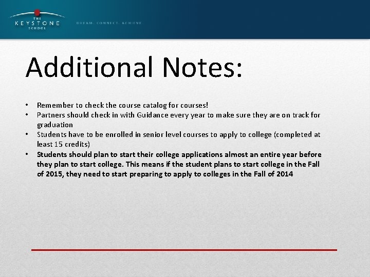 Additional Notes: • • Remember to check the course catalog for courses! Partners should