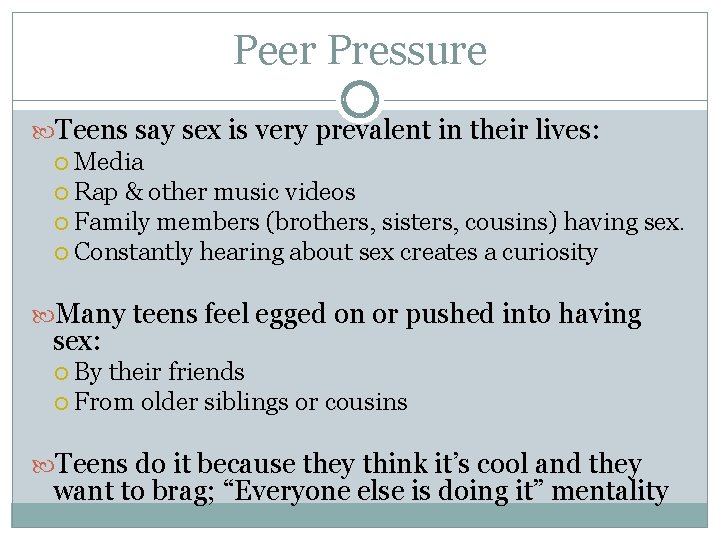 Peer Pressure Teens say sex is very prevalent in their lives: Media Rap &