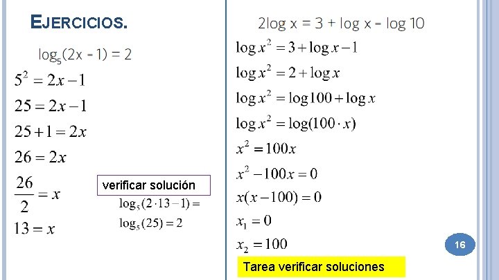 EJERCICIOS. verificar solución 16 Tarea verificar soluciones 