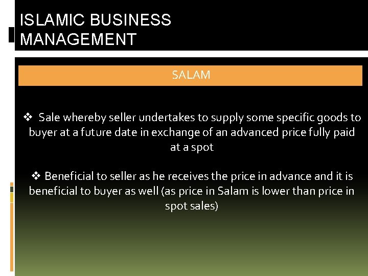 ISLAMIC BUSINESS MANAGEMENT SALAM v Sale whereby seller undertakes to supply some specific goods