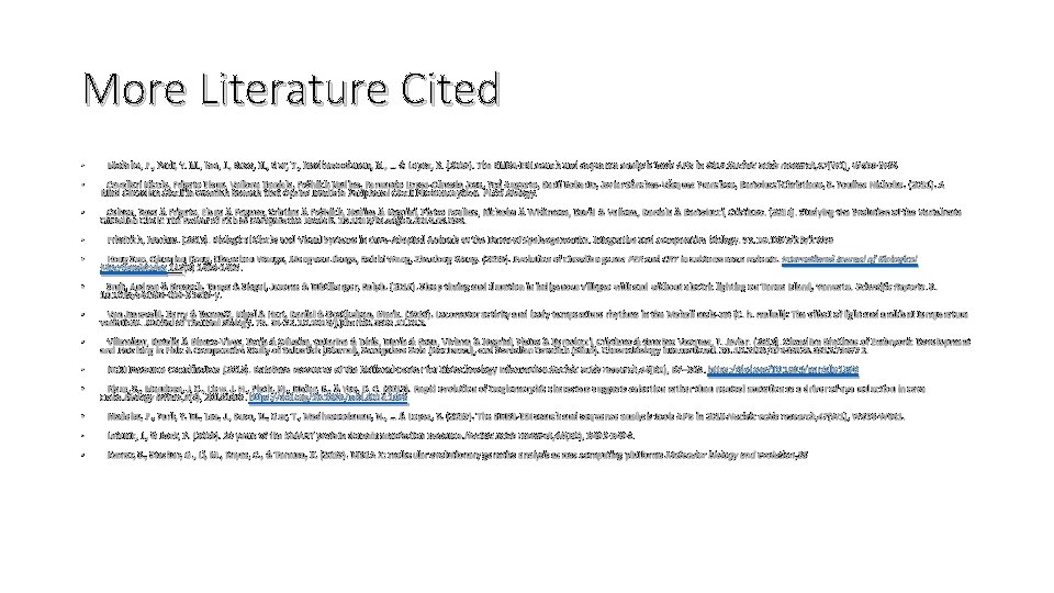 More Literature Cited • Madeira, F. , Park, Y. M. , Lee, J. ,