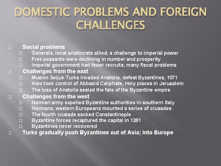 DOMESTIC PROBLEMS AND FOREIGN CHALLENGES � Social problems � � Challenges from the east