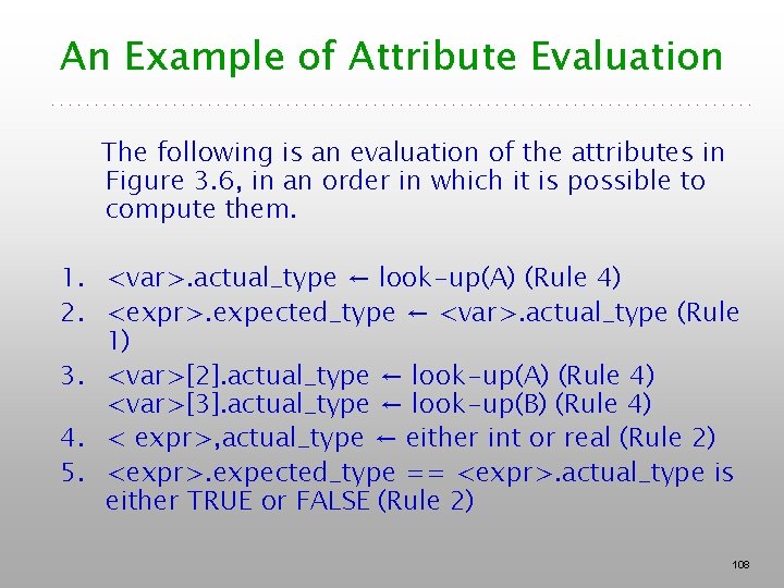 An Example of Attribute Evaluation The following is an evaluation of the attributes in An Example of Attribute Evaluation The following is an evaluation of the attributes in