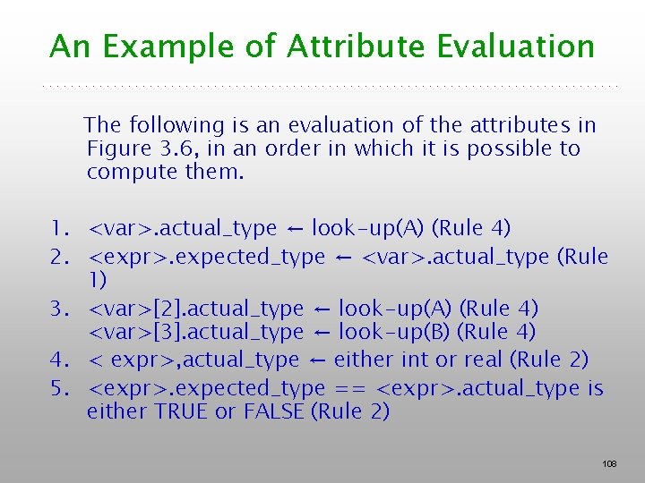 An Example of Attribute Evaluation The following is an evaluation of the attributes in