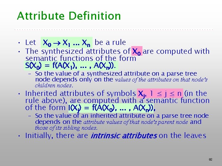 Attribute Definition • Let X 0 X 1. . . Xn be a rule