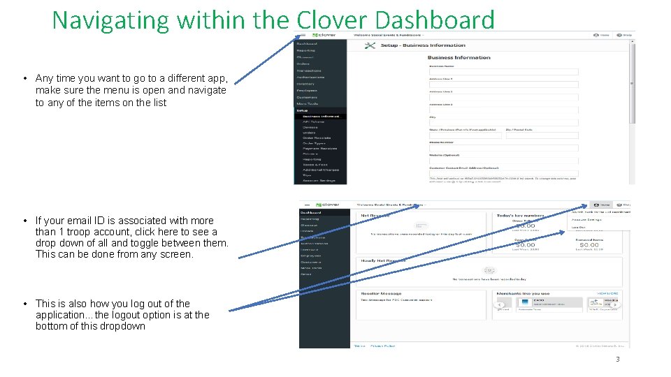 Navigating within the Clover Dashboard • Any time you want to go to a