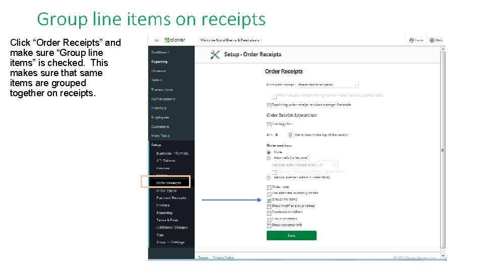 Group line items on receipts Click “Order Receipts” and make sure “Group line items”