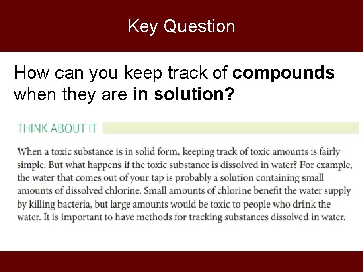 Key Question How can you keep track of compounds when they are in solution?