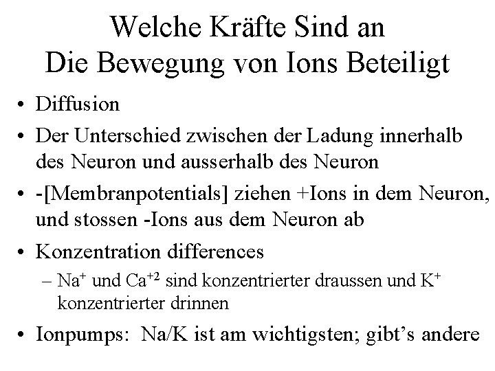 Welche Kräfte Sind an Die Bewegung von Ions Beteiligt • Diffusion • Der Unterschied
