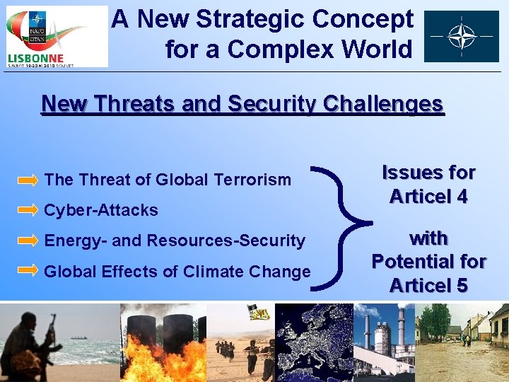 A New Strategic Concept for a Complex World New Threats and Security Challenges The