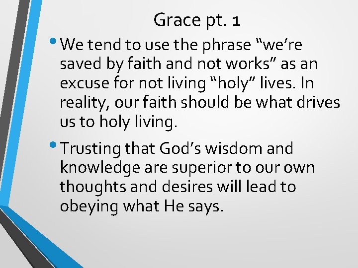 Grace pt. 1 • We tend to use the phrase “we’re saved by faith