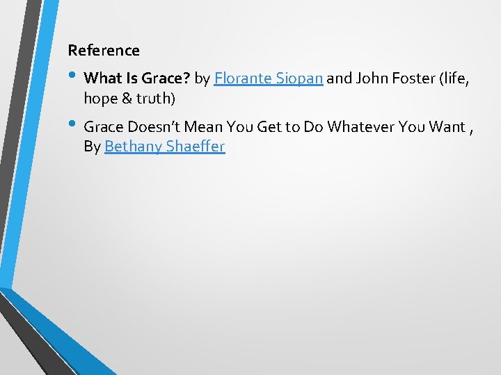 Reference • What Is Grace? by Florante Siopan and John Foster (life, hope &