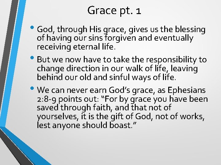 Grace pt. 1 • God, through His grace, gives us the blessing of having