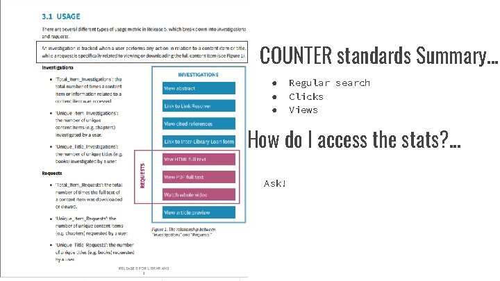 COUNTER standards Summary. . . ● ● ● Regular search Clicks Views How do