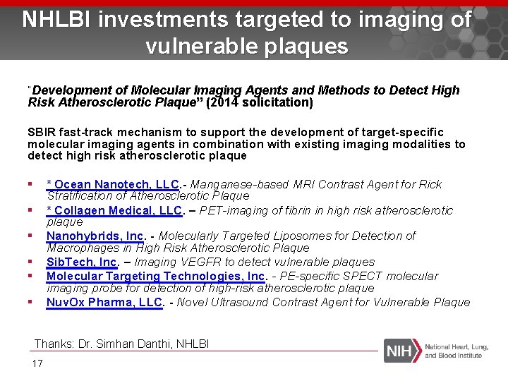 NHLBI investments targeted to imaging of vulnerable plaques “Development of Molecular Imaging Agents and