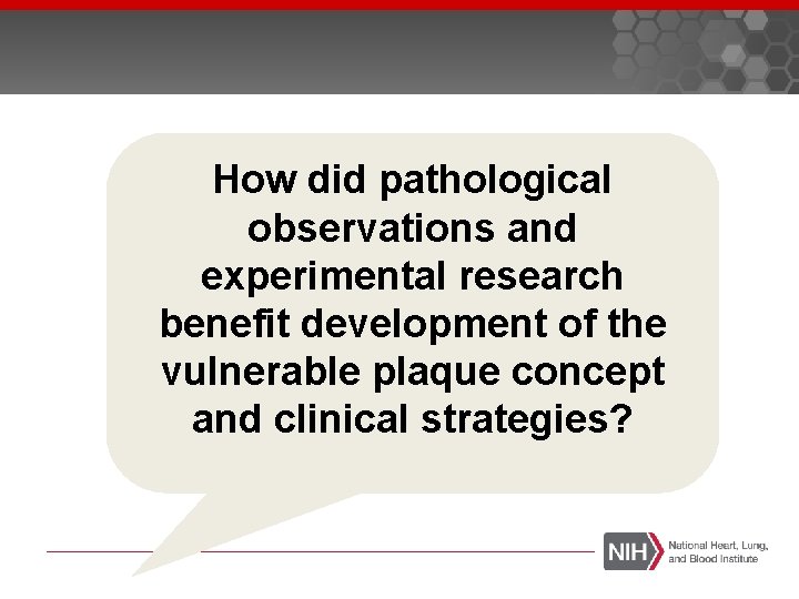 How did pathological observations and experimental research benefit development of the vulnerable plaque concept