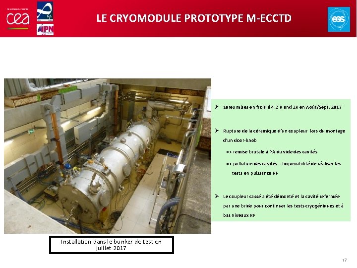 LE CRYOMODULE PROTOTYPE M-ECCTD Ø 1 eres mises en froid à 4. 2 K