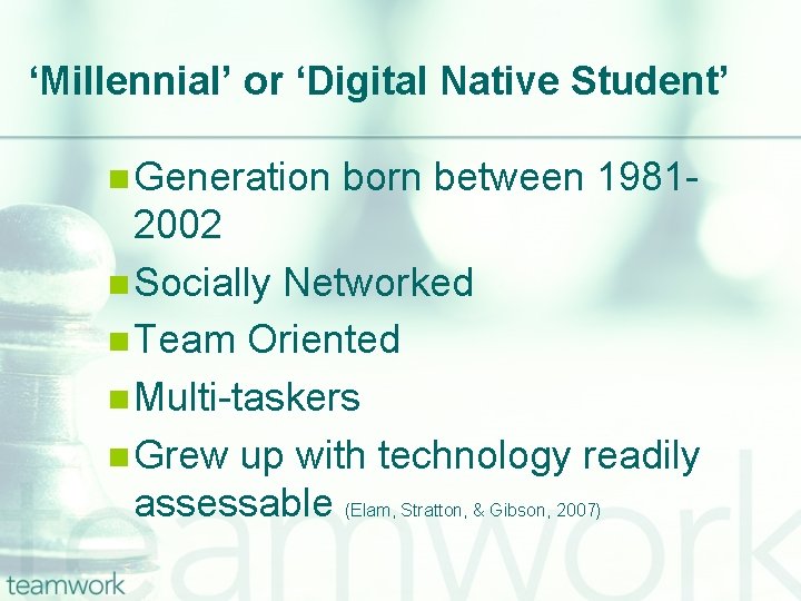 ‘Millennial’ or ‘Digital Native Student’ n Generation born between 1981 - 2002 n Socially