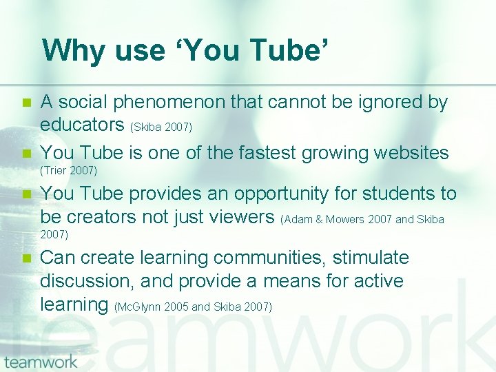 Why use ‘You Tube’ n n A social phenomenon that cannot be ignored by