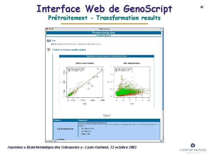 Interface Web de Geno. Script Prétraitement - Transformation results Journées « Bioinformatique des Génopoles