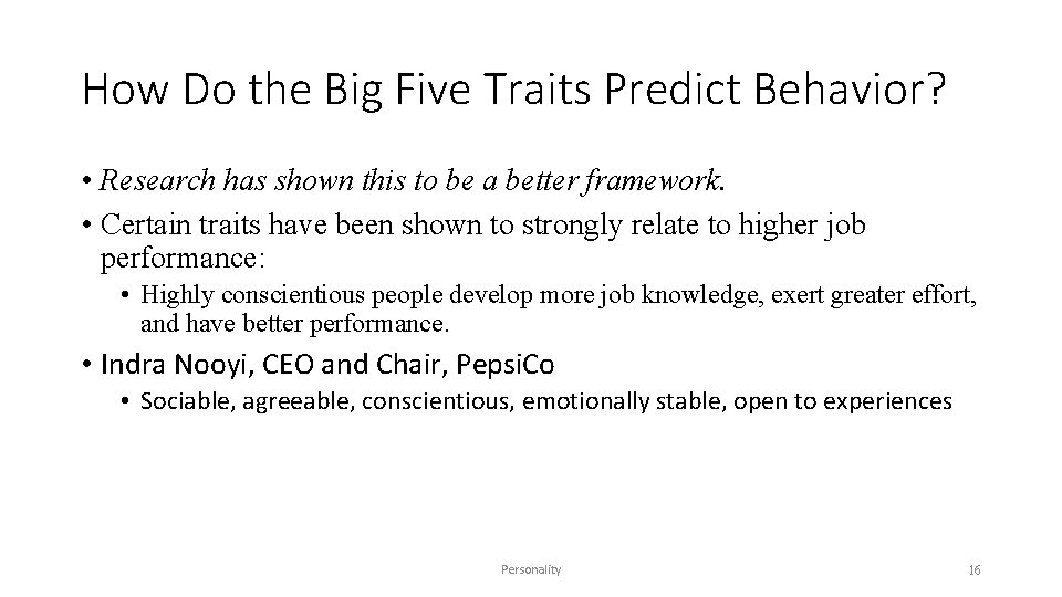How Do the Big Five Traits Predict Behavior? • Research has shown this to How Do the Big Five Traits Predict Behavior? • Research has shown this to