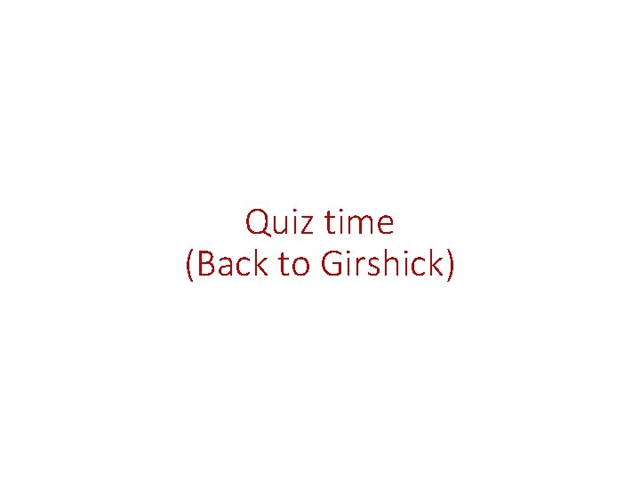 Quiz time (Back to Girshick) 