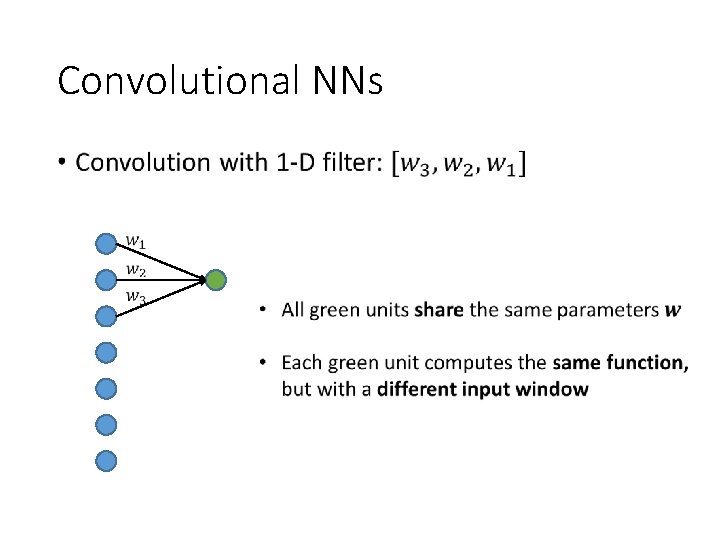 Convolutional NNs • Convolutional NNs •