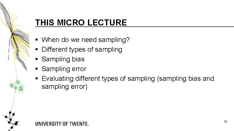 THIS MICRO LECTURE § § § When do we need sampling? Different types of