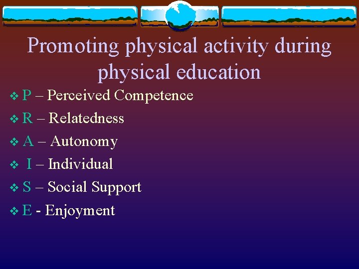 Promoting physical activity during physical education v. P – Perceived Competence v R –