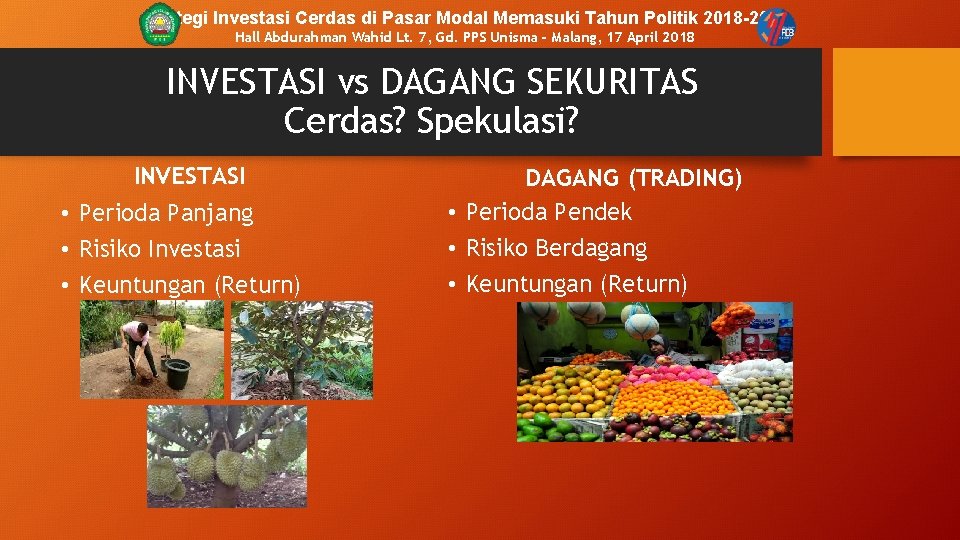 Strategi Investasi Cerdas di Pasar Modal Memasuki Tahun Politik 2018 -2019 Hall Abdurahman Wahid