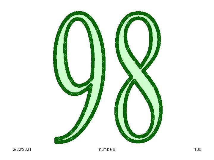 2/22/2021 numbers 100 