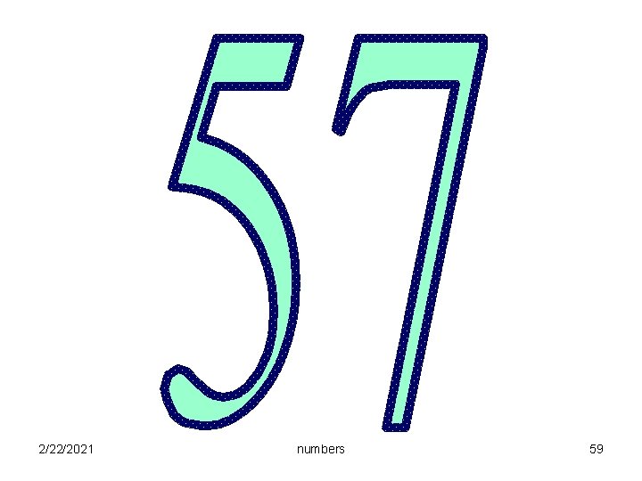 2/22/2021 numbers 59 