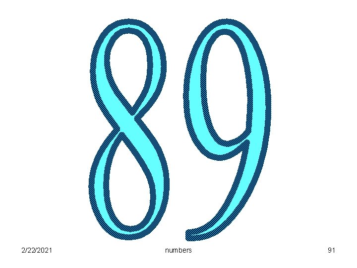 2/22/2021 numbers 91 