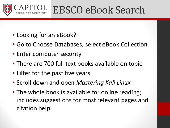 EBSCO e. Book Search • Looking for an e. Book? • Go to Choose