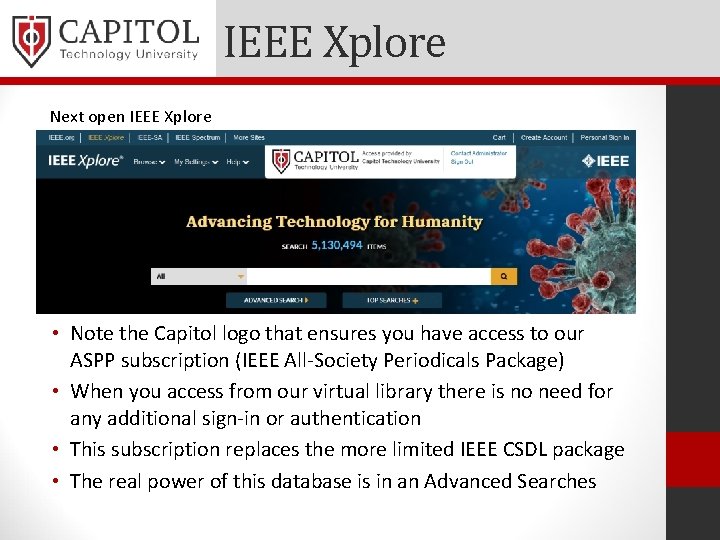 IEEE Xplore Next open IEEE Xplore • Note the Capitol logo that ensures you