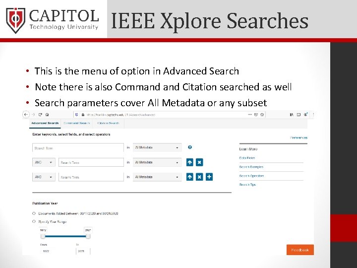 IEEE Xplore Searches • This is the menu of option in Advanced Search •
