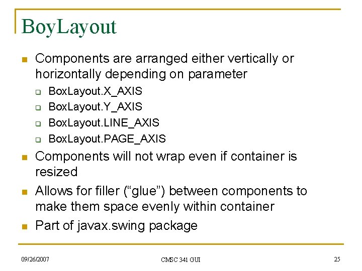 Boy. Layout n Components are arranged either vertically or horizontally depending on parameter q